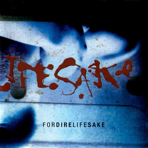 Fordirelifesake