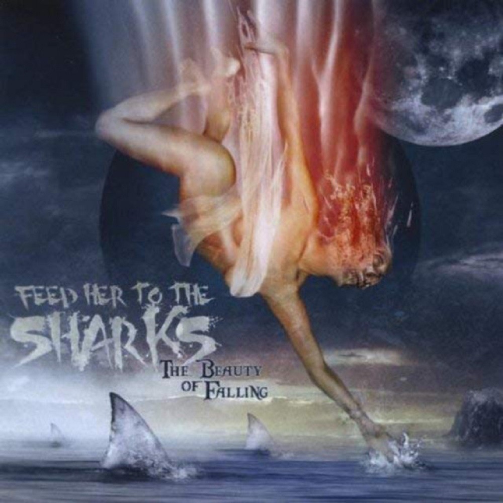 Feed Her to the Sharks - The Beauty of Falling (2010) Cover