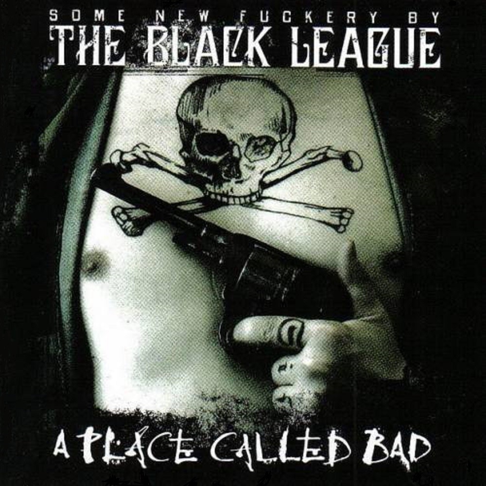 Black League, The - A Place Called Bad (2005) Cover