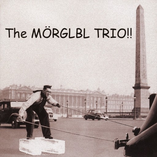 The Mörglbl Trio !!