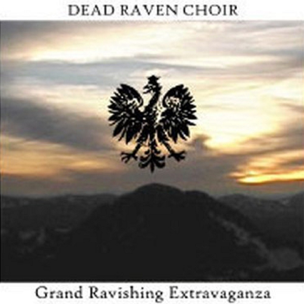Dead Raven Choir - Grand Ravishing Extravaganza (2002) Cover