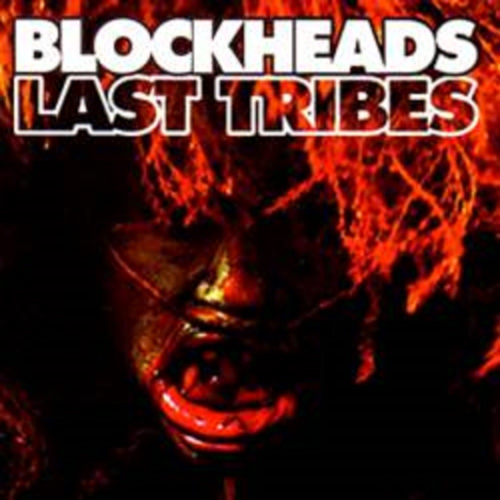 Blockheads - Last Tribes (1995) Cover