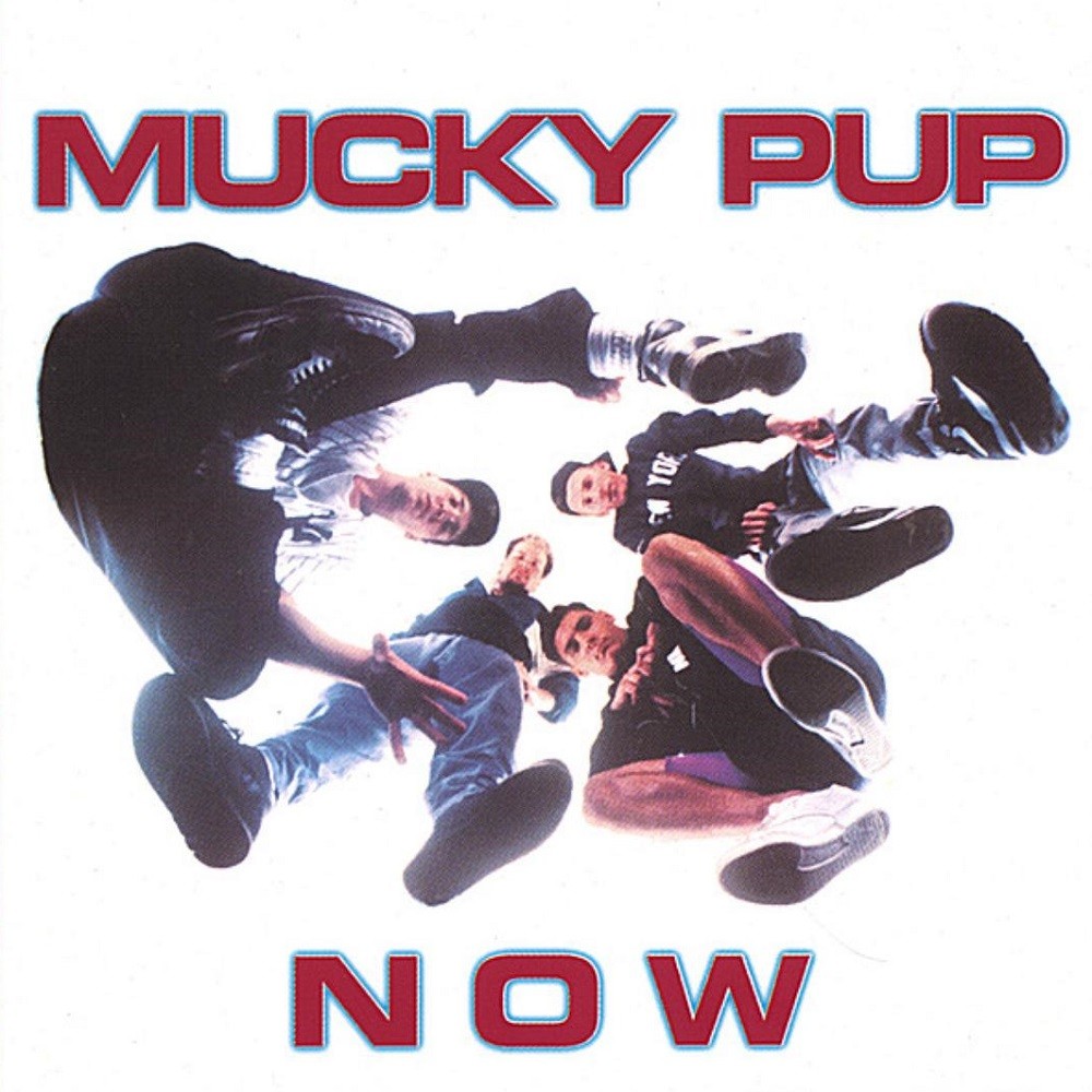 Mucky Pup - Now (1990) Cover