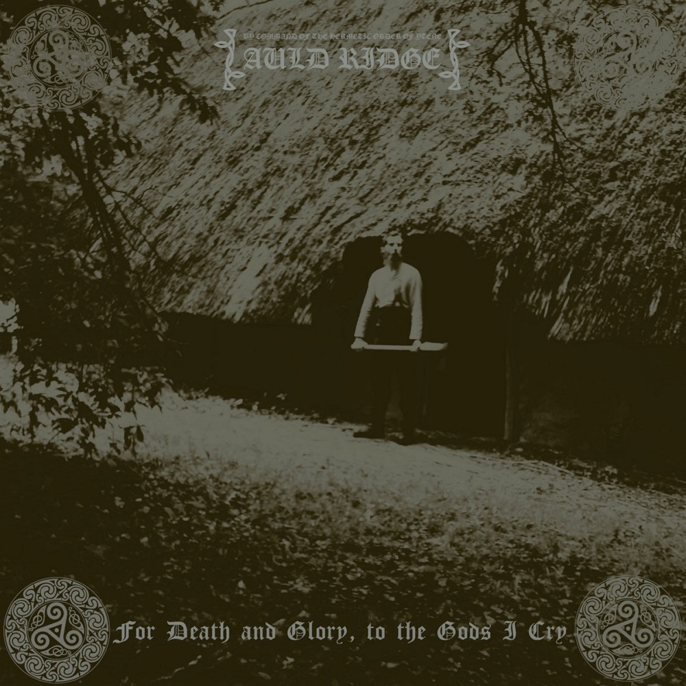 Auld Ridge - For Death and Glory, to the Gods I Cry (2024) Cover