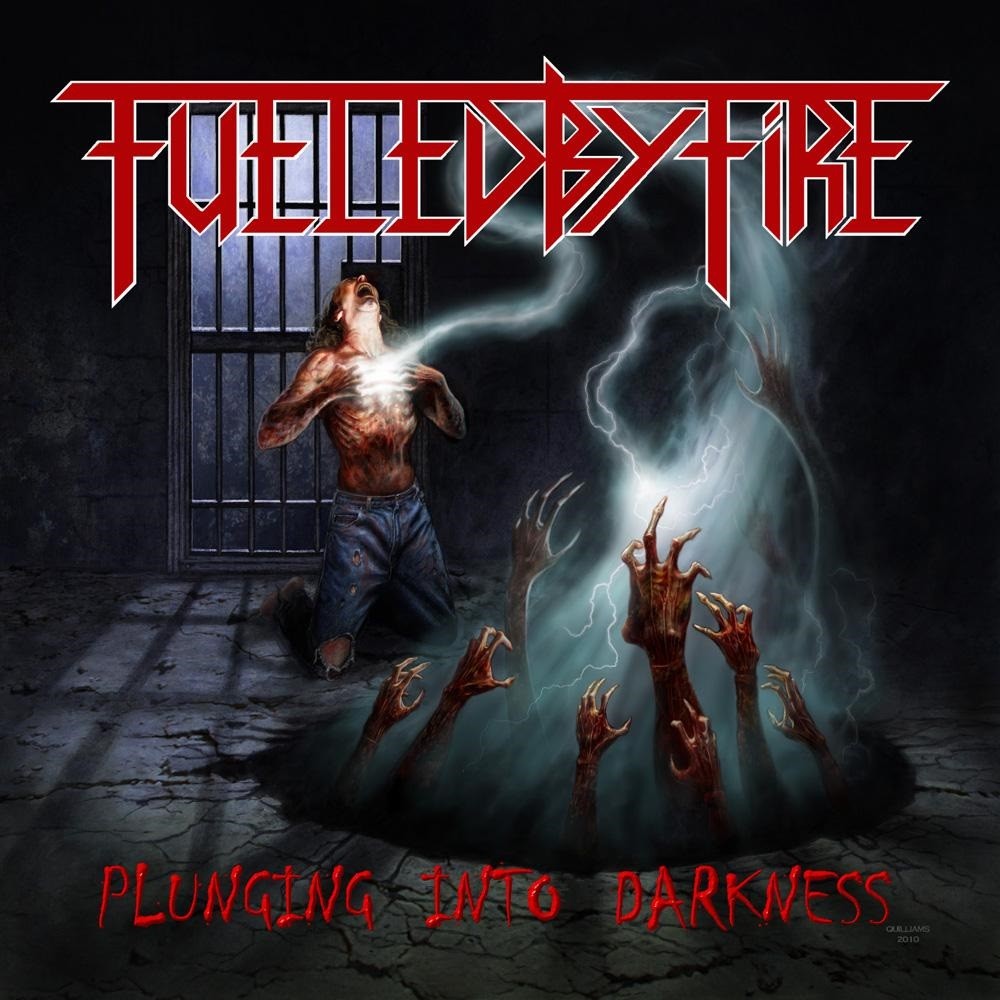 Fueled by Fire - Plunging Into Darkness (2010) Cover