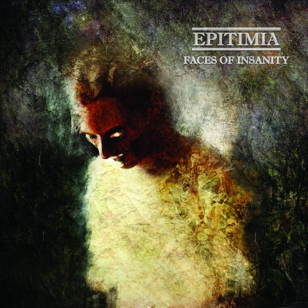 Epitimia - Faces of Insanity (2012) Cover