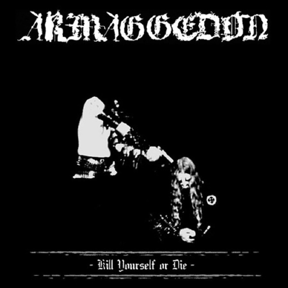 Armaggedon - Kill Yourself or Die (2004) Cover