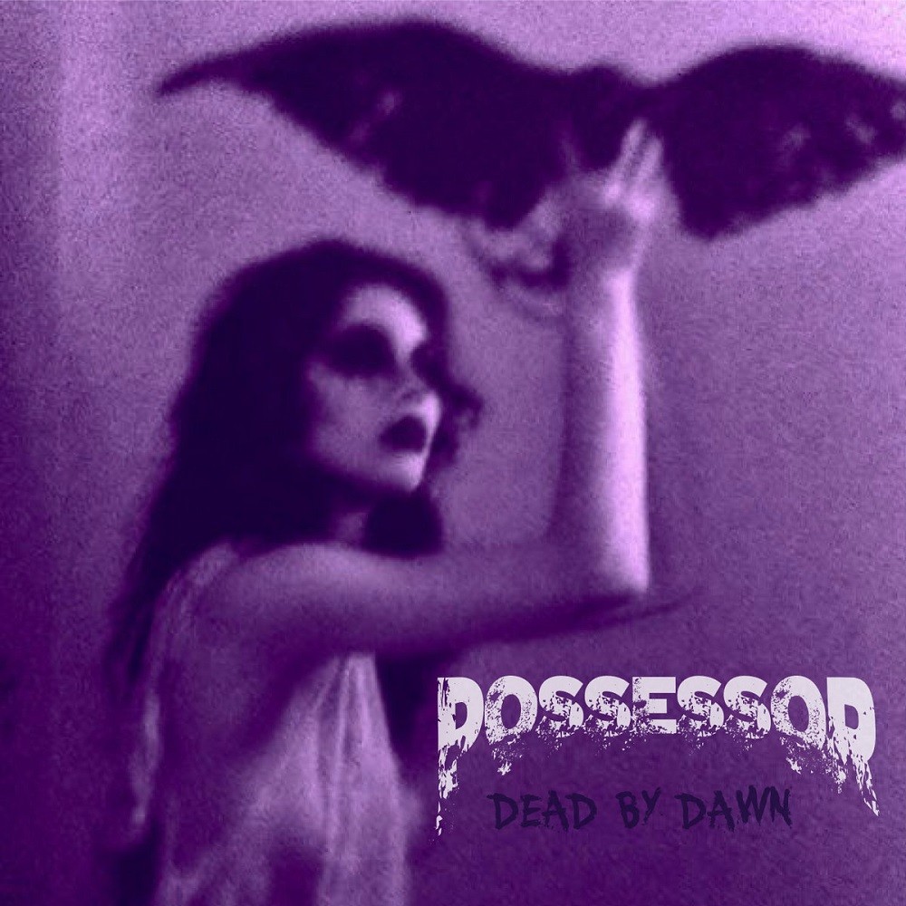 Possessor - Dead by Dawn (2016) Cover