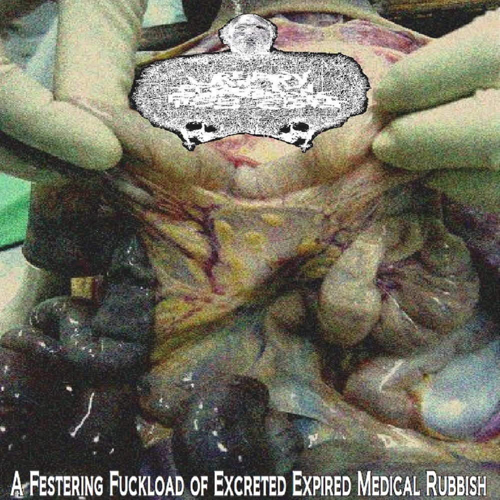 Urinary Tract Infection From Severe Pus Clots - A Festering Fuckload of Excreted Expired Medical Rubbish (2011) Cover