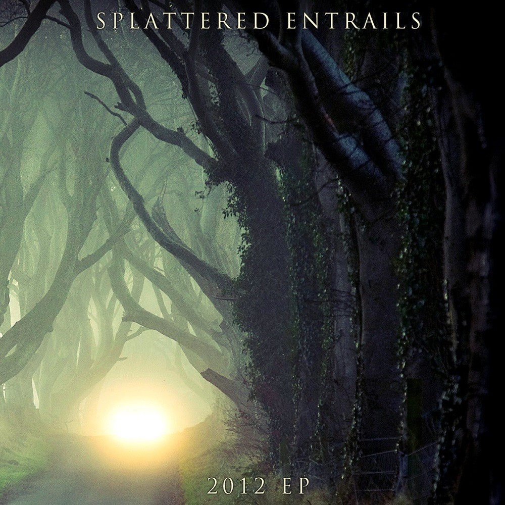Splattered Entrails - 2012 EP (2012) Cover