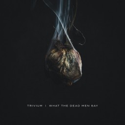 Review by Shadowdoom9 (Andi) for Trivium - What the Dead Men Say (2020)