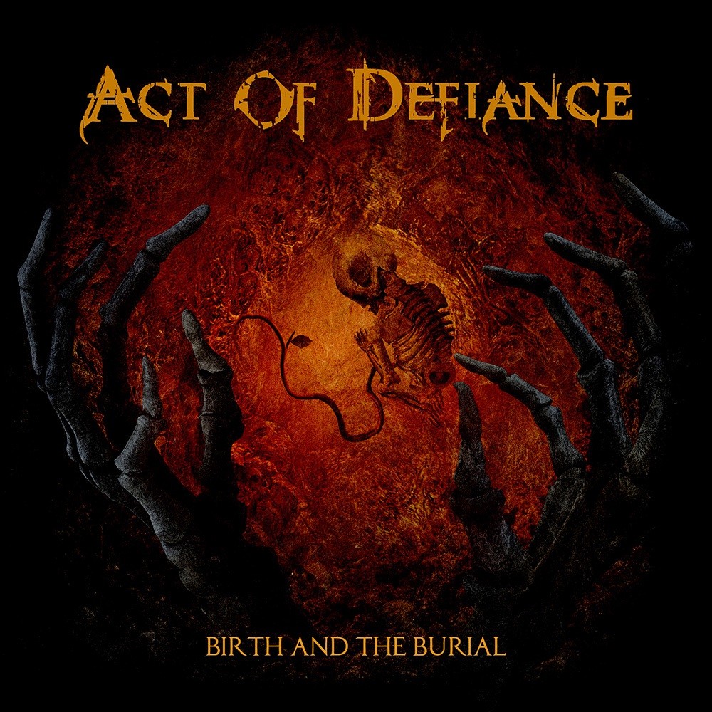 Act of Defiance - Birth and the Burial (2015) Cover