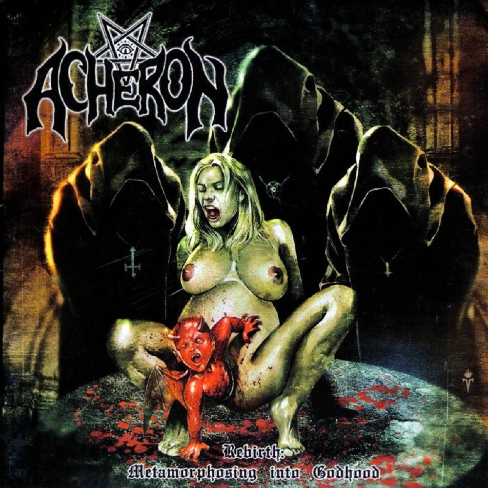Acheron - Rebirth: Metamorphosing Into Godhood (2003) Cover