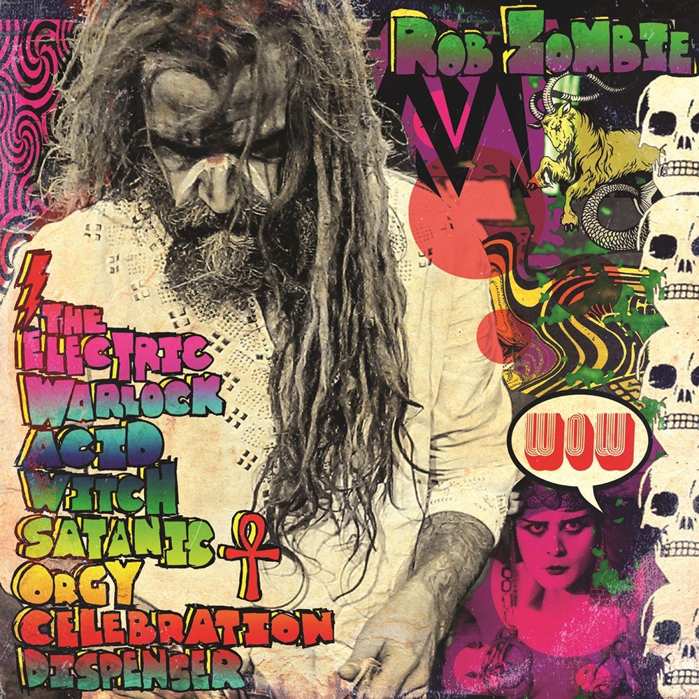 Rob Zombie - The Electric Warlock Acid Witch Satanic Orgy Celebration Dispenser (2016) Cover