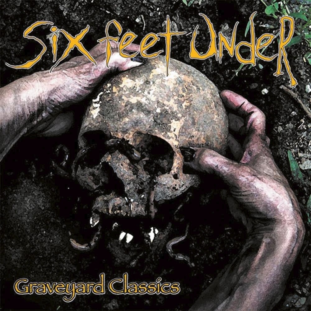 Six Feet Under - Graveyard Classics (2000) Cover