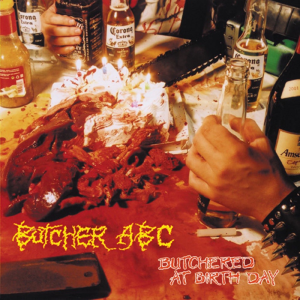 Butcher ABC - Butchered at Birth Day (2003) Cover