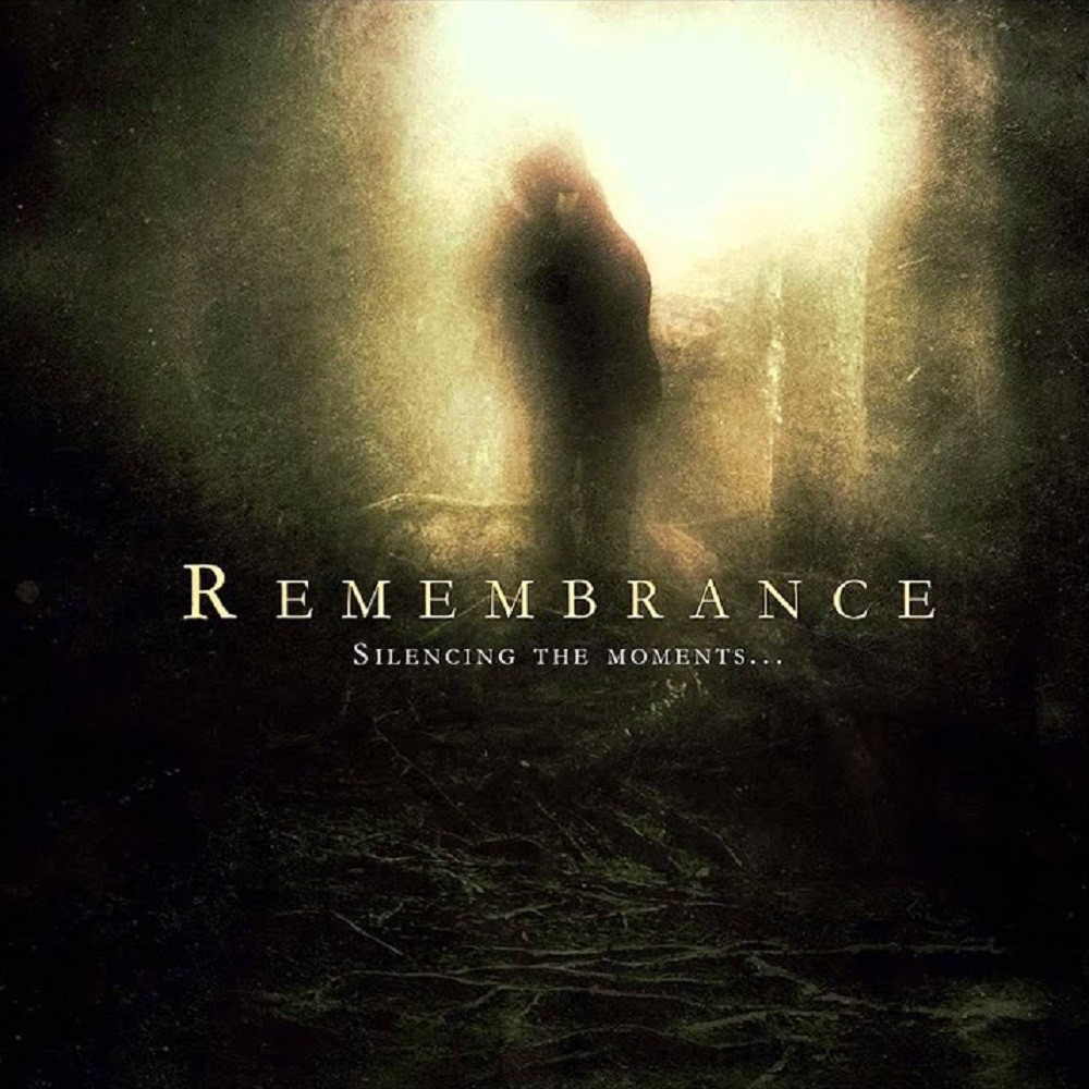 Remembrance - Silencing the Moments (2008) Cover
