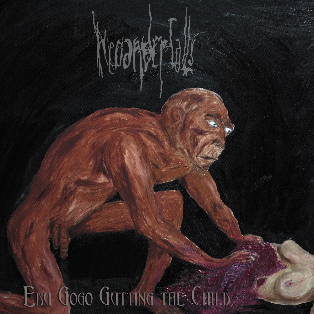 Neoandertals - Ebu Gogo Gutting the Child (2011) Cover