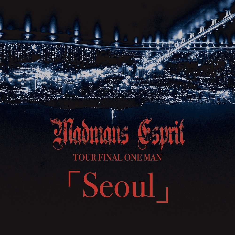 Madmans Esprit - Tour Final One Man - Seoul (2020) Cover