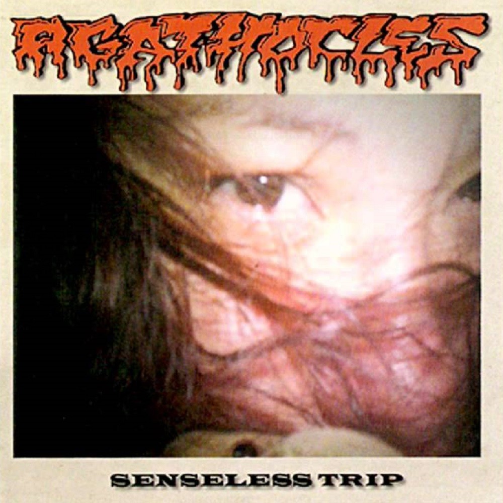 Agathocles - Senseless Trip (2007) Cover
