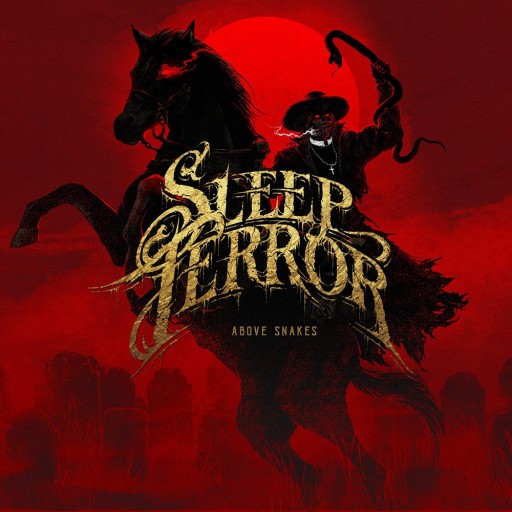 Sleep Terror - Above Snakes 2021