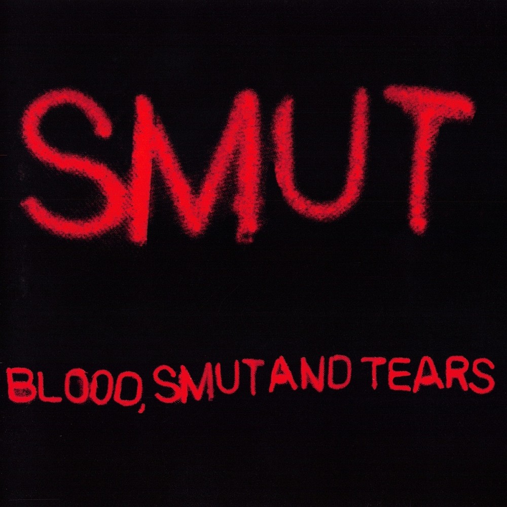 Smut - Blood, Smut and Tears (1994) Cover