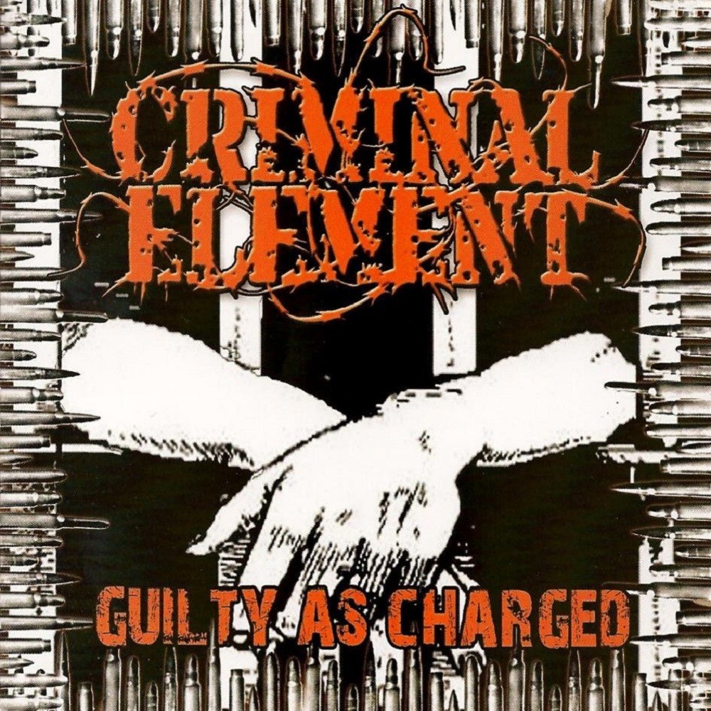 Criminal Element - Guilty as Charged (2008) Cover