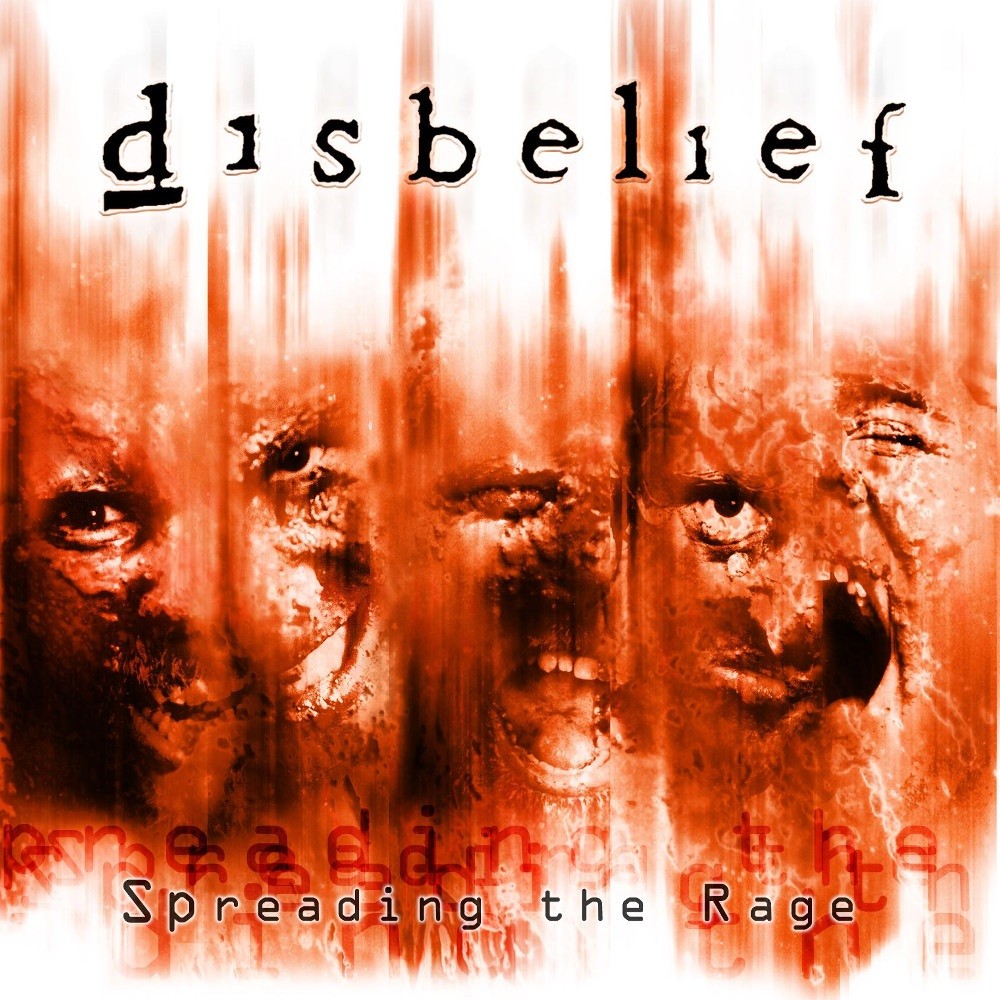 Disbelief - Spreading the Rage (2003) Cover