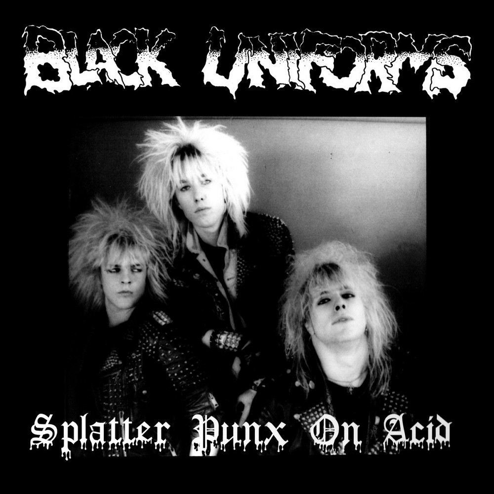 Black Uniforms - Splatter Punx on Acid (2001) Cover