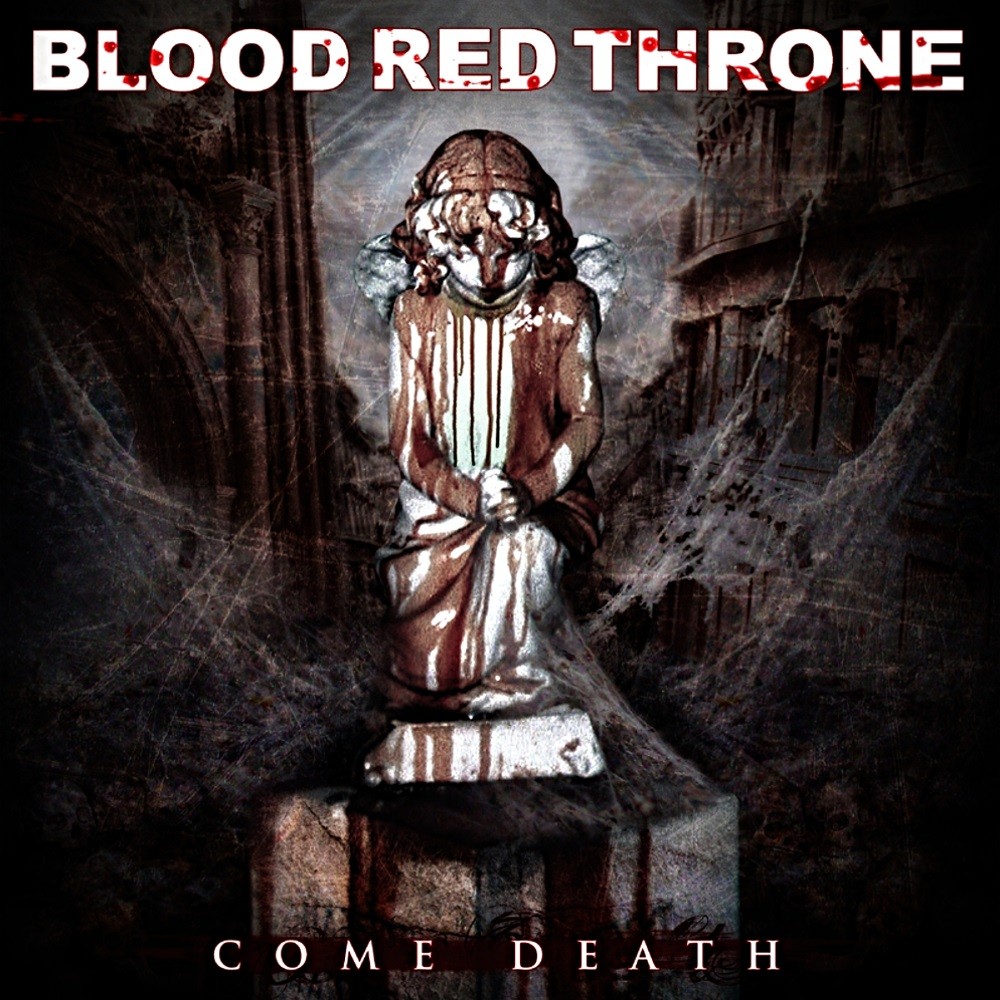Blood Red Throne - Come Death (2007) Cover