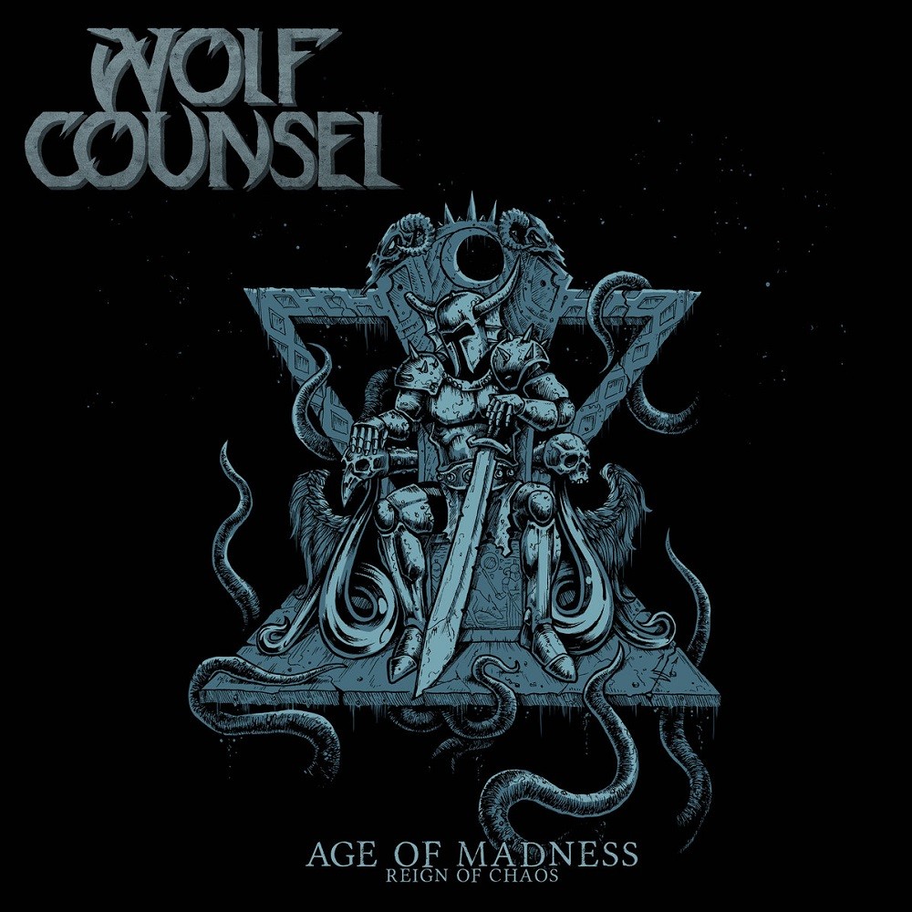 Wolf Counsel - Age Of Madness / Reign Of Chaos (2017) Cover