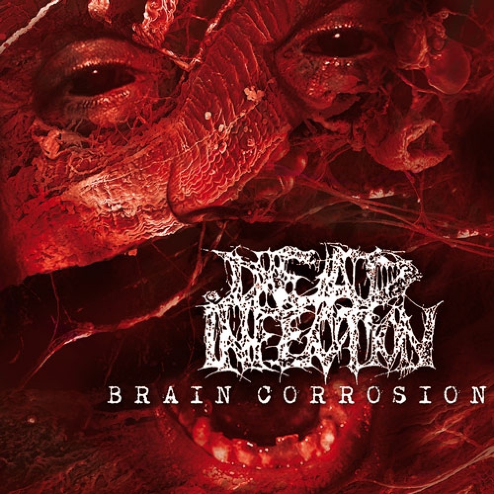 Dead Infection - Brain Corrosion (2004) Cover
