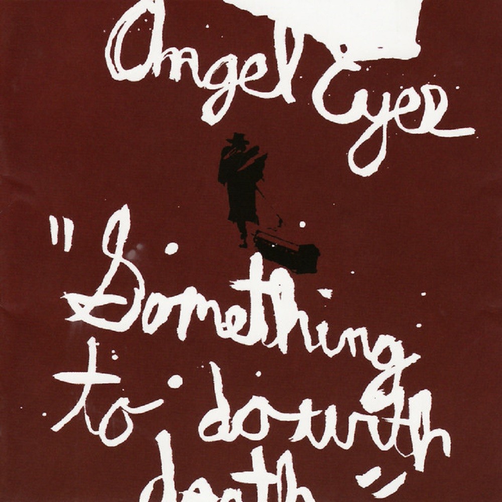 Angel Eyes - Something to Do With Death (2005) Cover