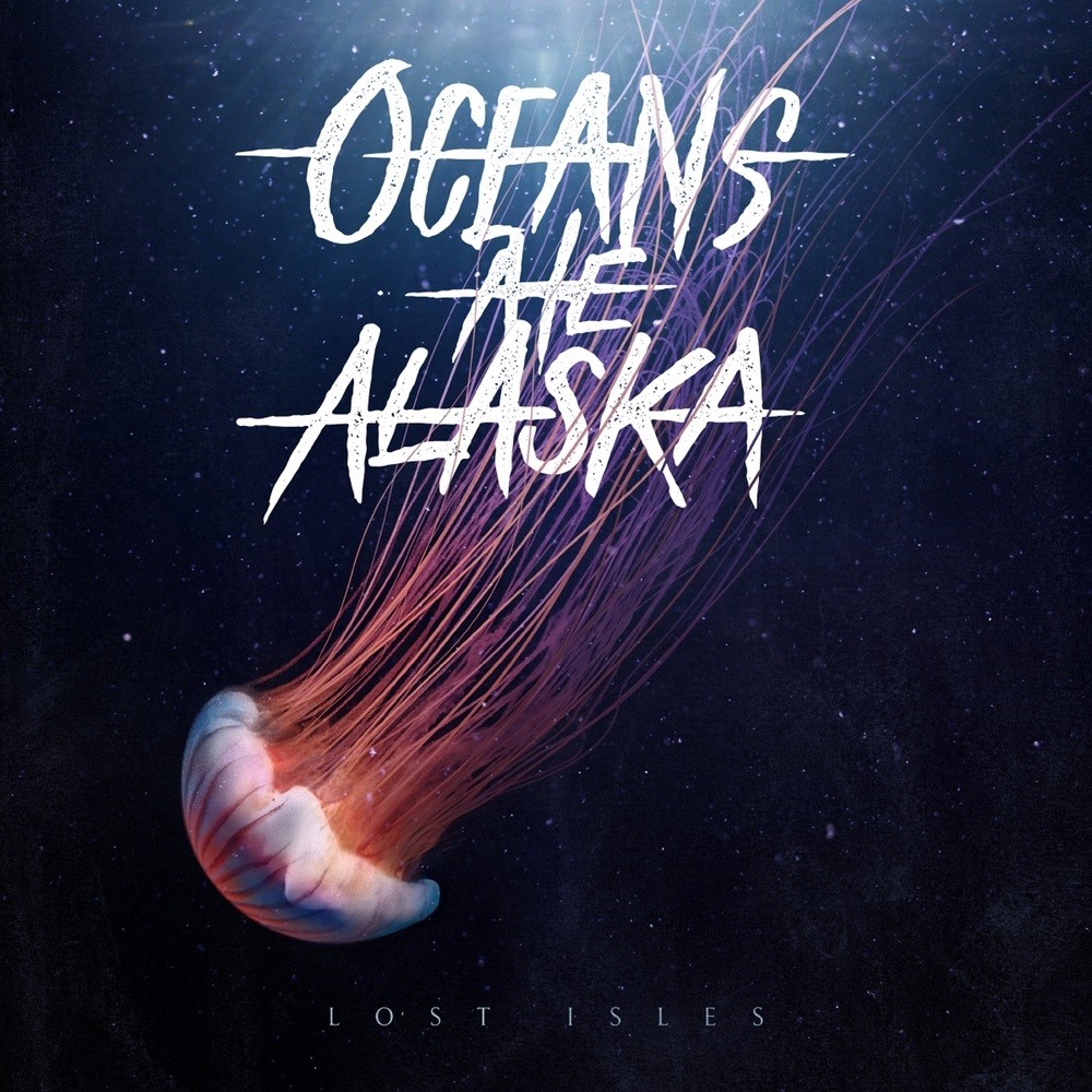 Oceans Ate Alaska - Lost Isles (2015) Cover