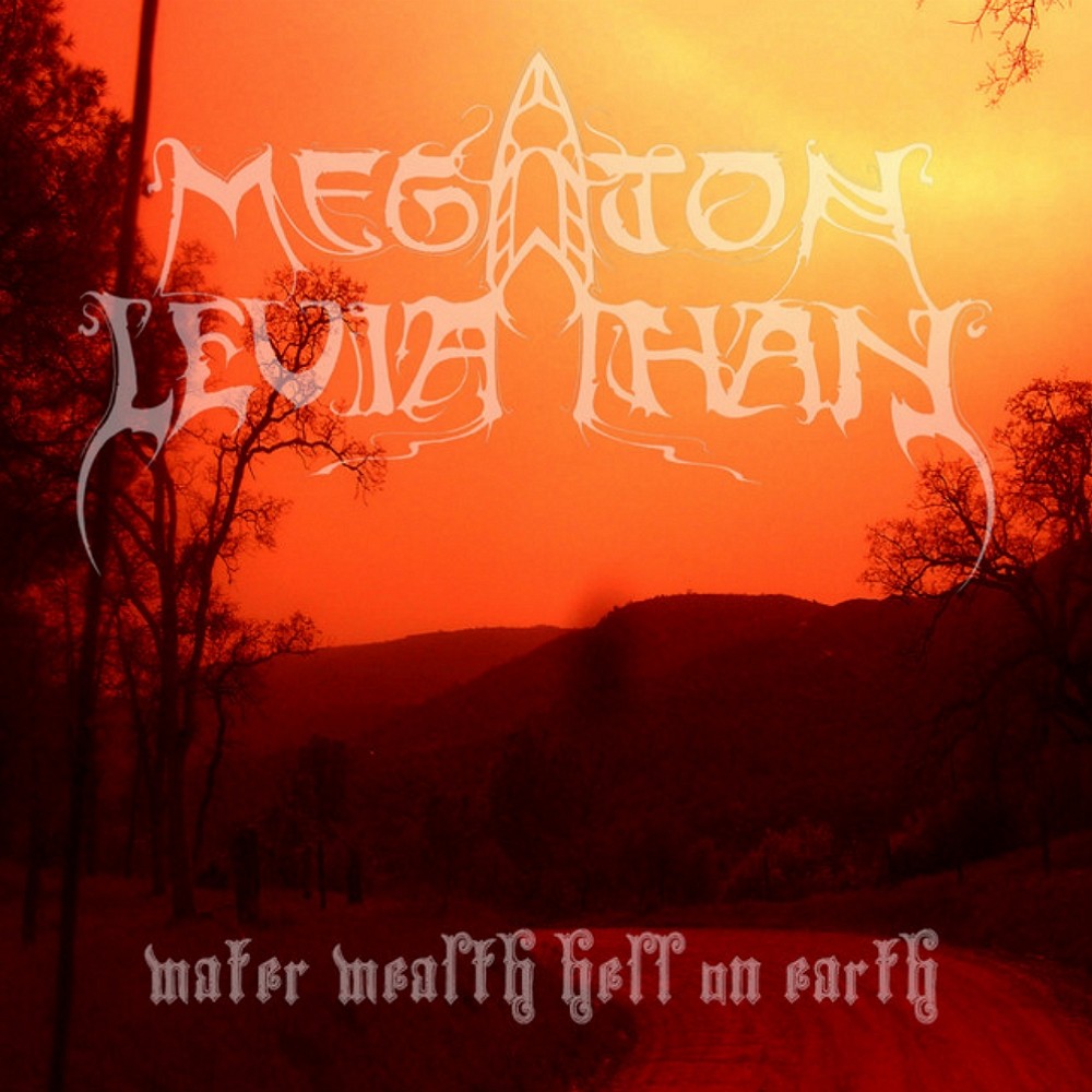 Megaton Leviathan - Water Wealth Hell on Earth (2010) Cover