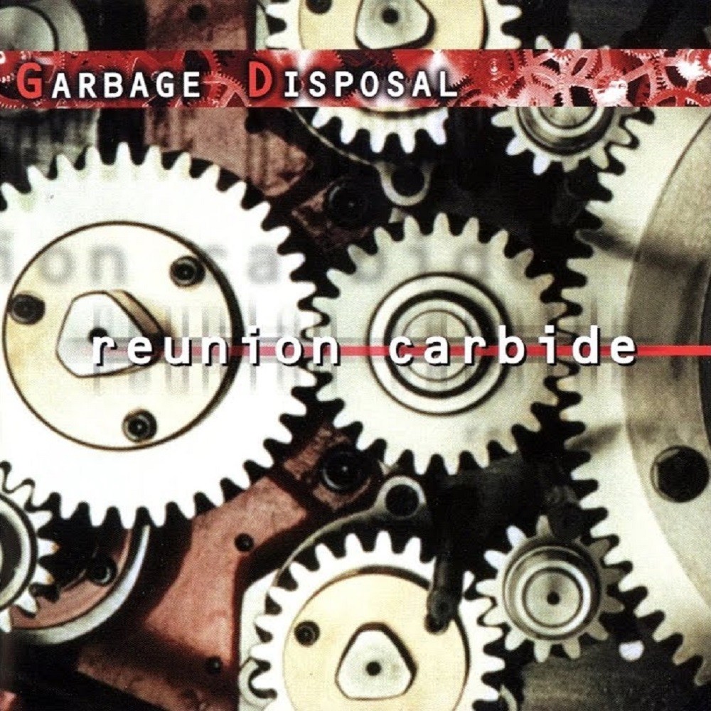 Garbage Disposal - Reunion Carbide (2003) Cover