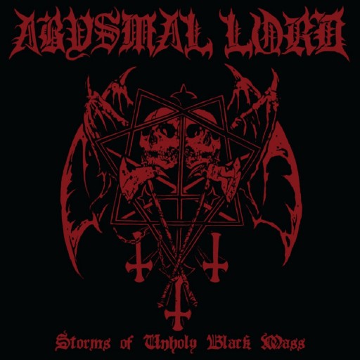 Abysmal Lord - Storms of Unholy Black Mass 2014