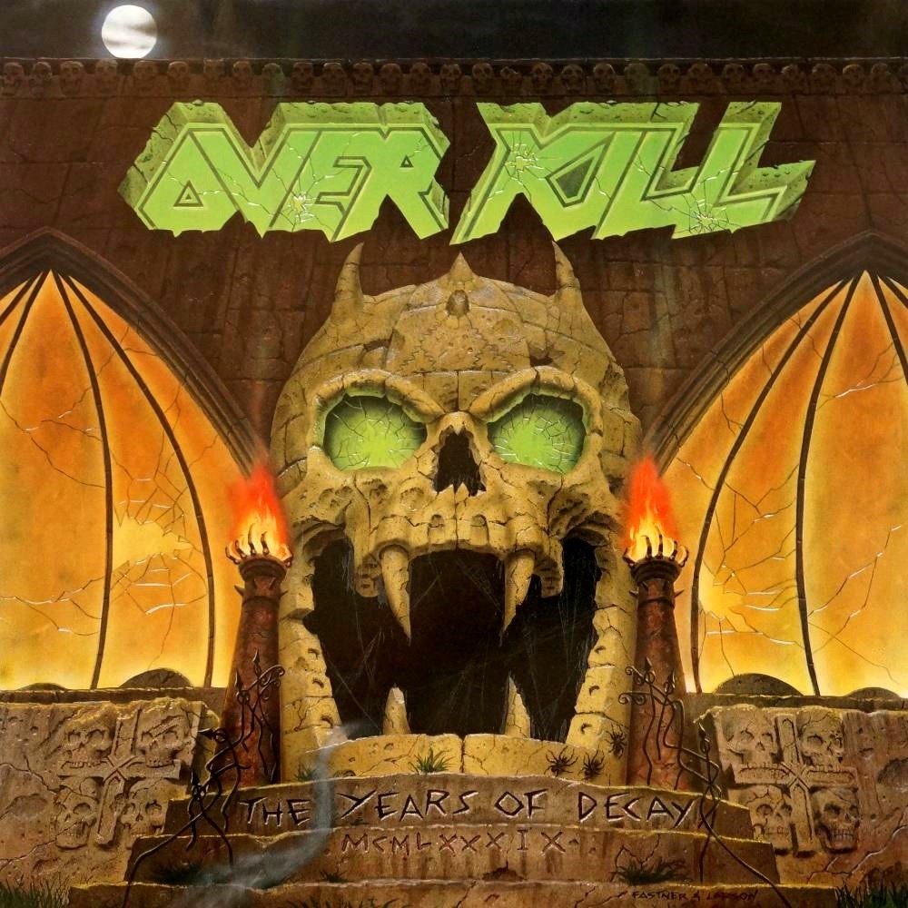 Overkill (US-NJ) - The Years of Decay (1989) Cover