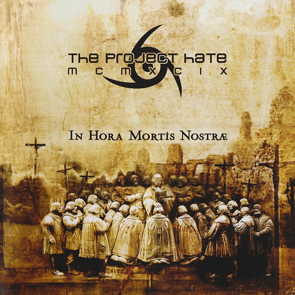 Project Hate MCMXCIX, The - In Hora Mortis Nostræ (2007) Cover