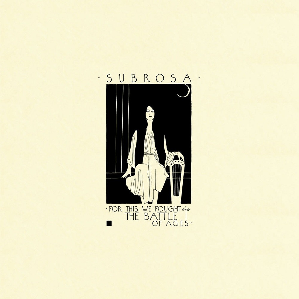 Subrosa - For This We Fought the Battle of Ages (2016) Cover