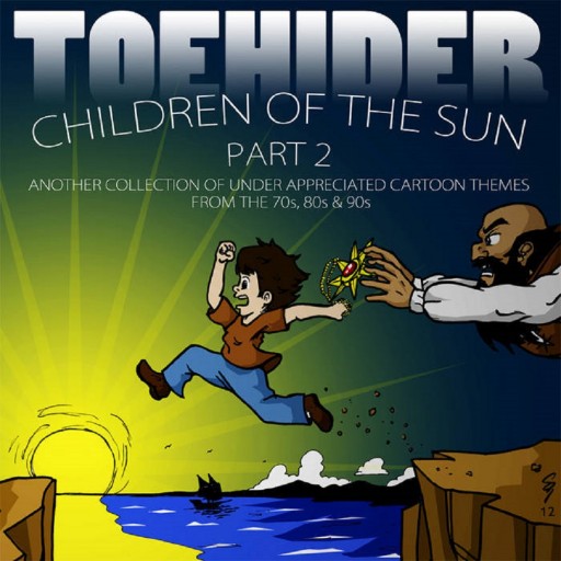 Children of the Sun Part 2: Another Collection of Under-appreciated Cartoon Themes from the 70's, 80's and 90's