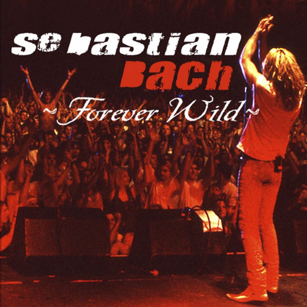 Sebastian Bach - Forever Wild (2019) Cover