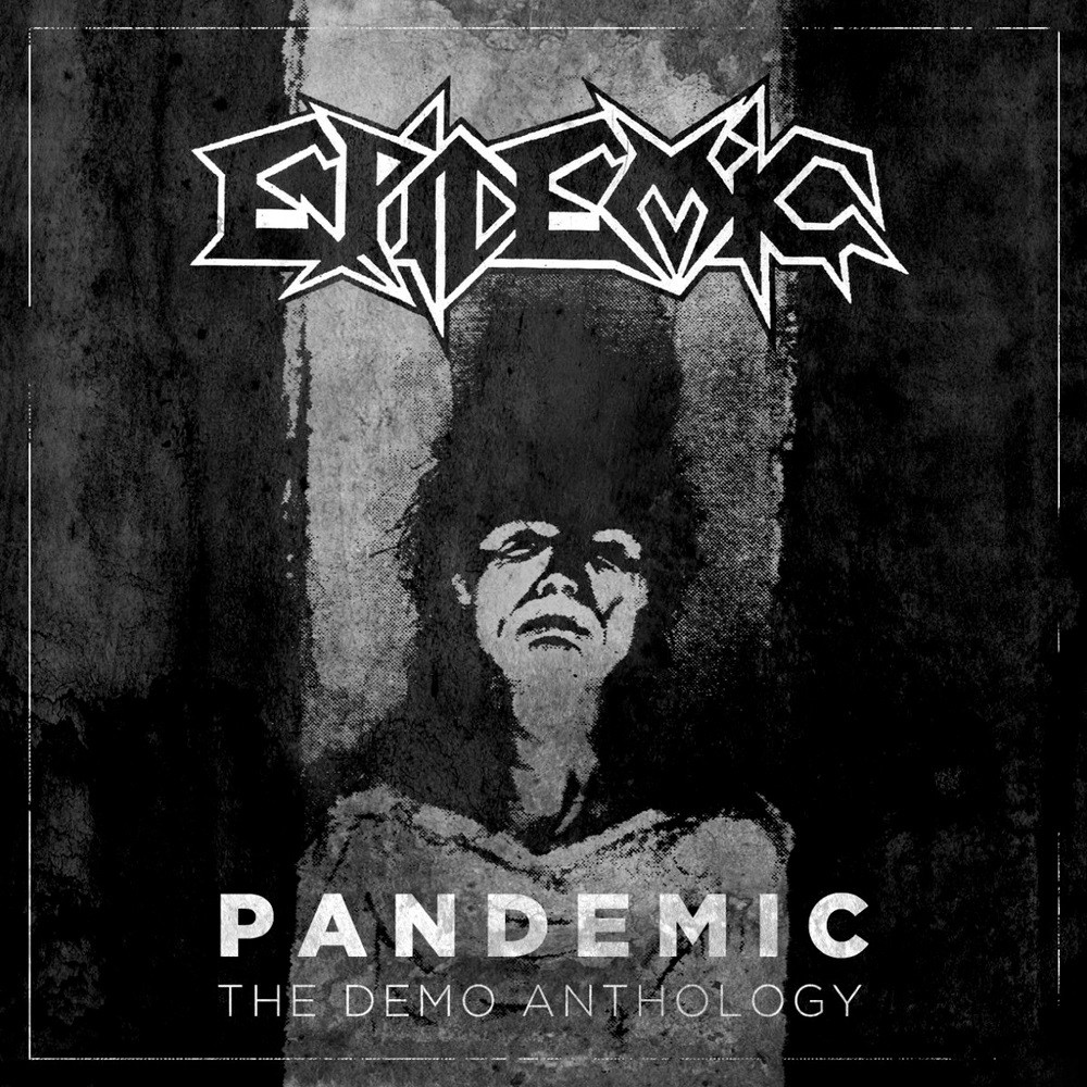 Epidemic - Pandemic: The Demo Anthology (2012) Cover