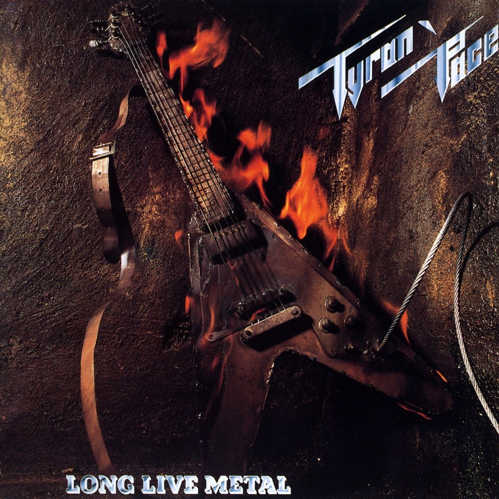 Tyran' Pace - Long Live Metal (1985) Cover