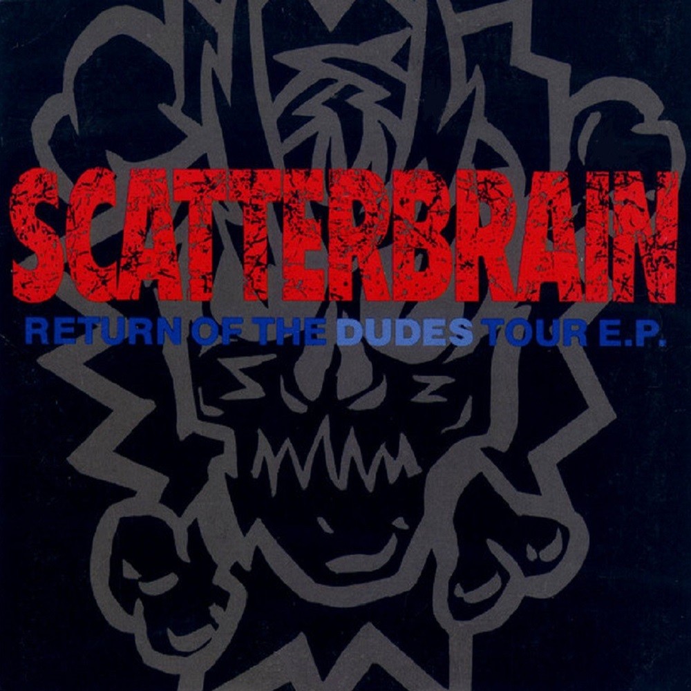 Scatterbrain - Return of the Dudes Tour EP (1992) Cover