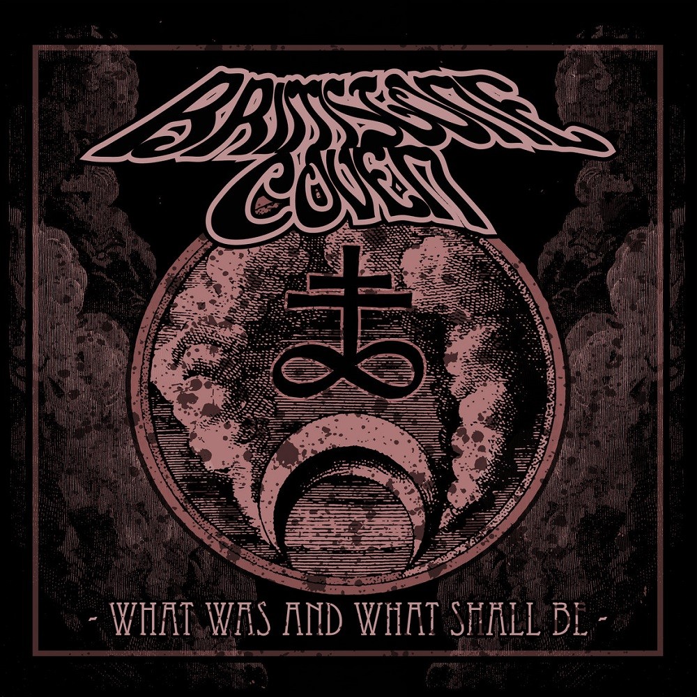 Brimstone Coven - What Was and What Shall Be (2018) Cover