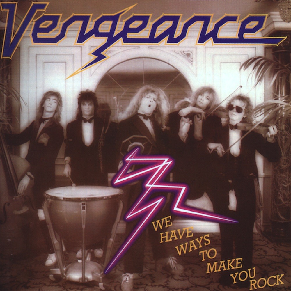Vengeance - We Have Ways to Make You Rock (1986) Cover