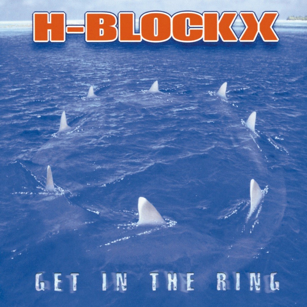 H-Blockx - Get in the Ring (2002) Cover