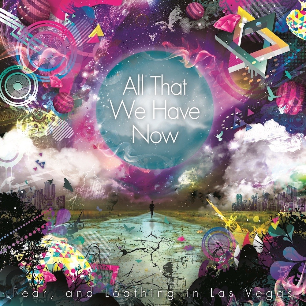 Fear, and Loathing in Las Vegas - All That We Have Now (2012) Cover