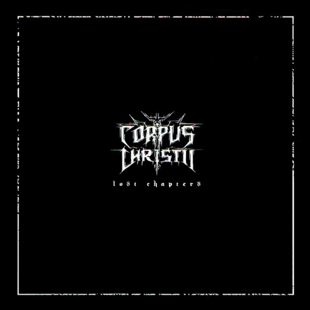 Corpus Christii (PRT) - Lost Chapters (2007) Cover